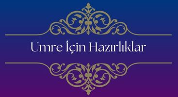 Hüdayi Turizm Umre Hazırlıkları